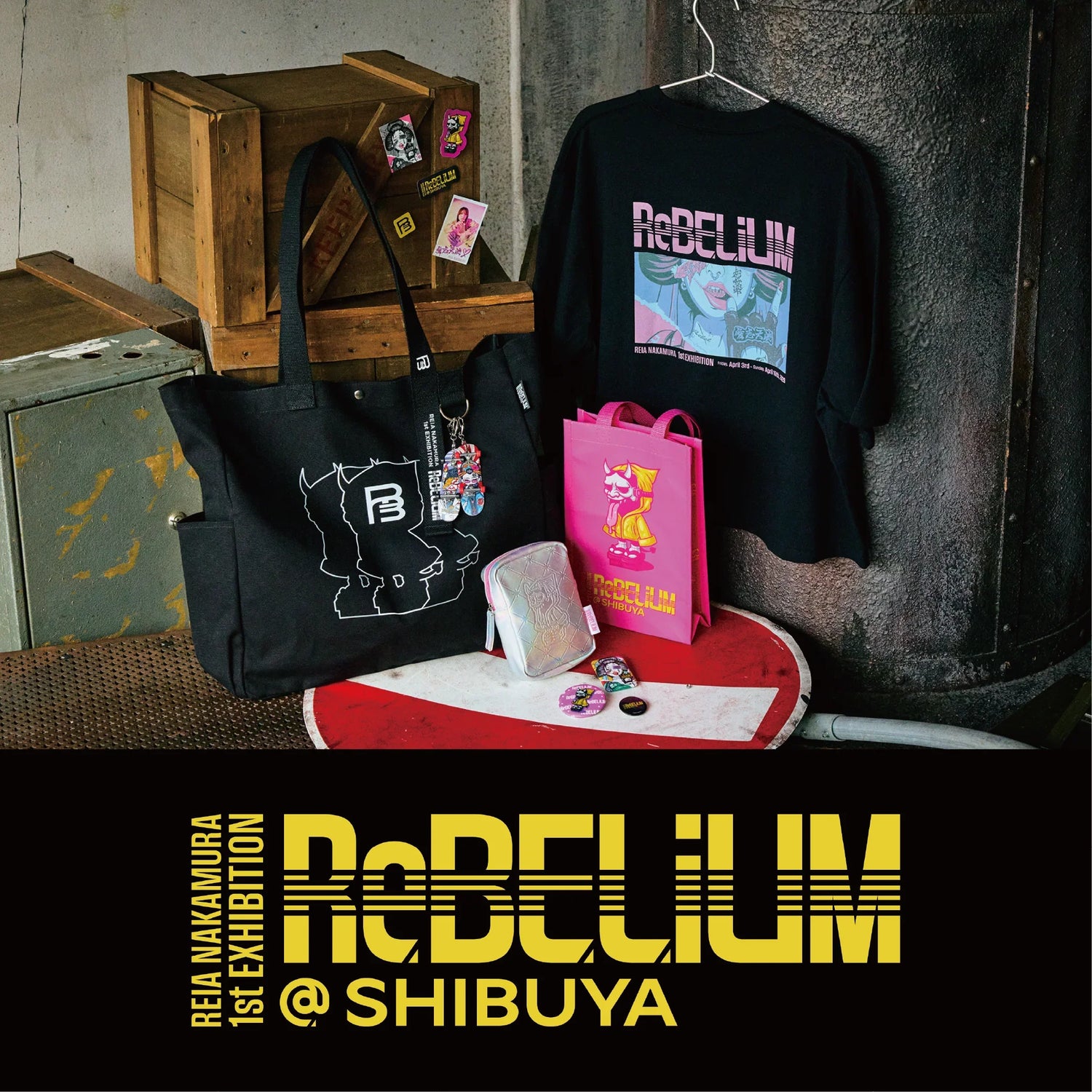 REIA NAKAMURA 1st EXHIBITION ReBELiUM @SHIBUYA