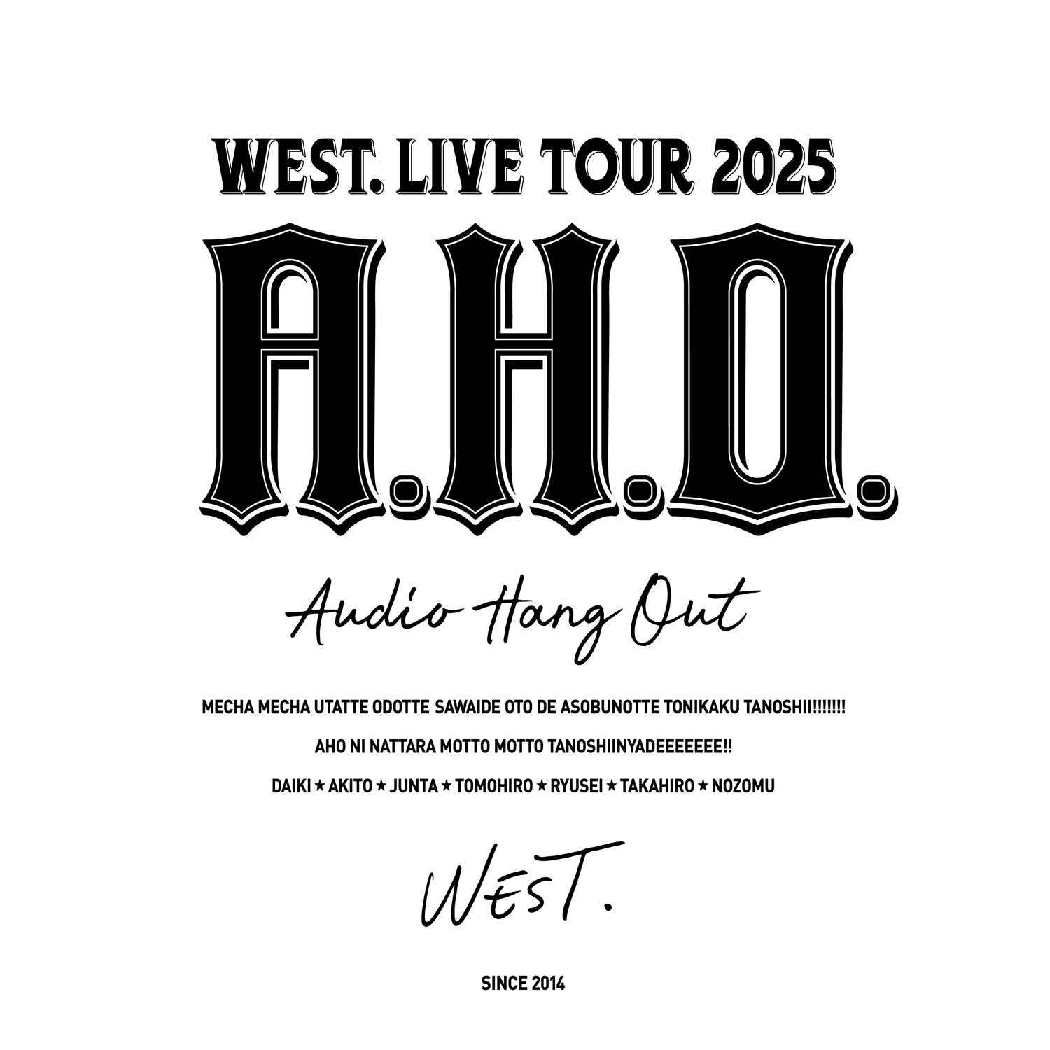 【NEW】WEST. LIVE TOUR 2025 A.H.O. -Audio Hang Out-