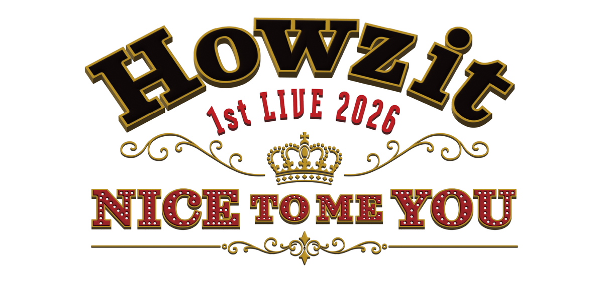 Howzit 1st LIVE 2026 NICE TO ME YOU