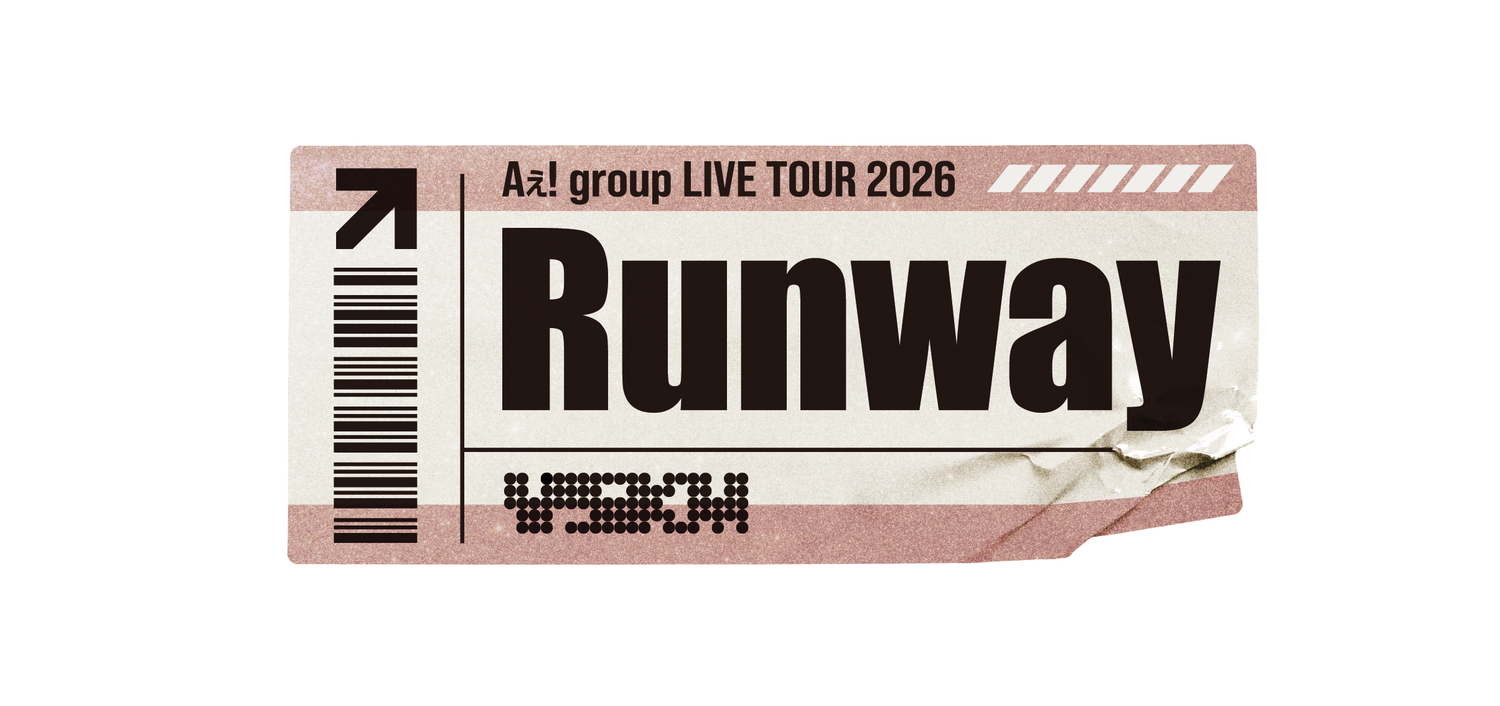 Ae! group LIVE TOUR 2026 Runway