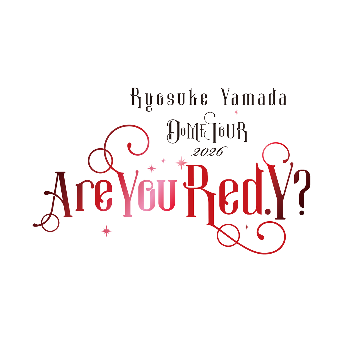 Ryosuke Yamada DOME TOUR 2026 Are You Red.Y?