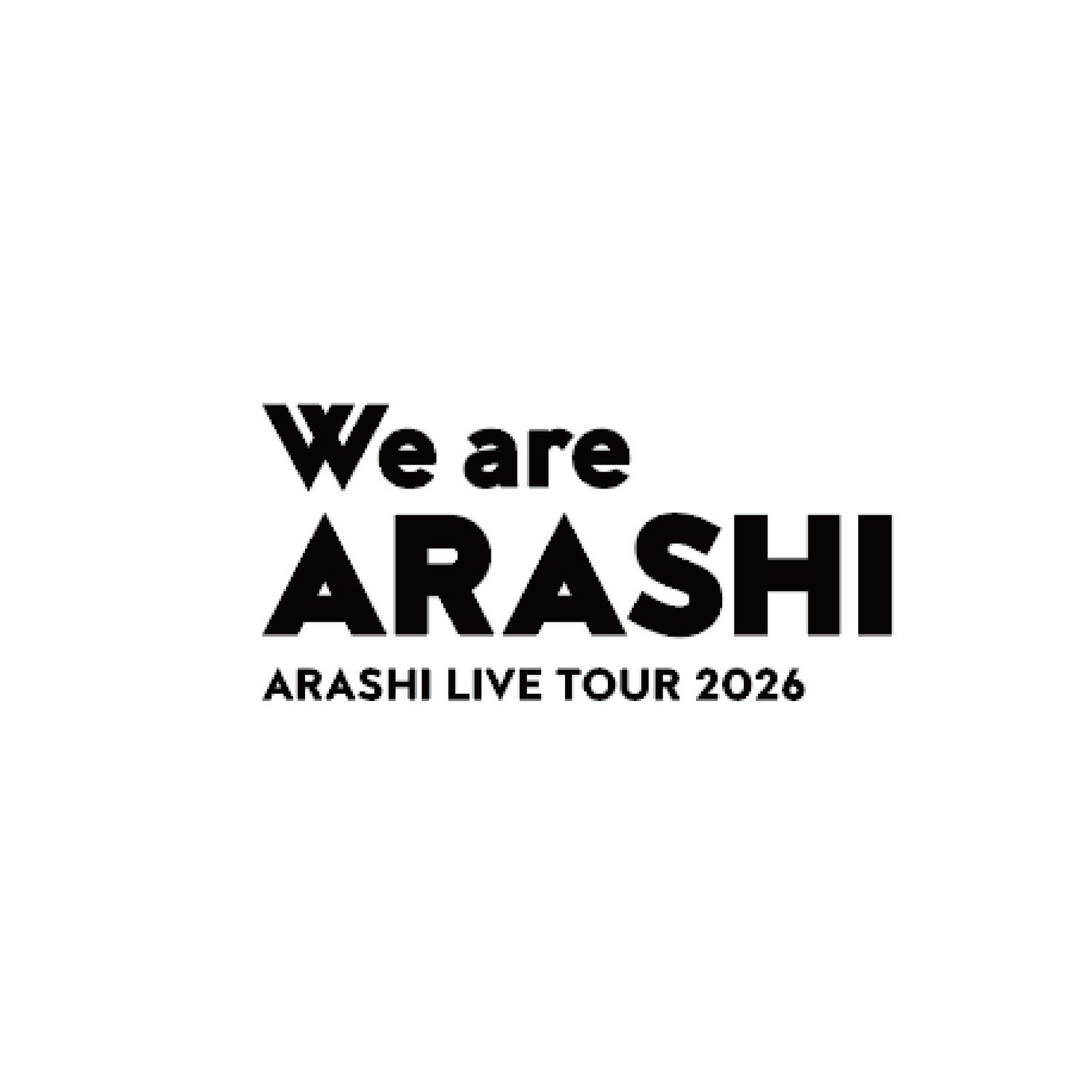 ARASHI LIVE TOUR 2026 「We are ARASHI」